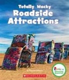 Pamela Chanko - Totally Wacky Roadside Attractions (Rookie Amazing America)