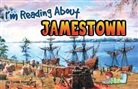 Carole Marsh - I'm Reading about Jamestown
