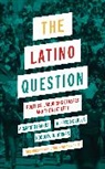 Alfredo Carlos, Carlos Alfredo, Armando Ibarra, Armando Carlos Ibarra, Rodolfo D Torres, Rodolfo D. Torres... - Latino Question