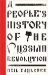 Neil Faulkner, Faulkner Neil - A People's History of the Russian Revolution