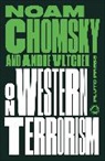 Noam Chomsky, Andre Vltchek, Vltchek Andre - On Western Terrorism