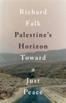 Richard Falk, Richard a Falk, Richard A. Falk - Palestine's Horizon