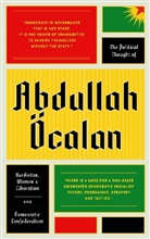 Abdullah Ocalan, Abdullah Öcalan, Abdullah OEcalan - The Political Thought of Abdullah Ocalan