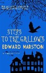 Edward Marston, Edward (Author) Marston, Marston Edward - Steps to the Gallows