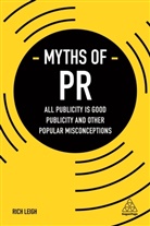 Rich Leigh, Leigh Rich - Myths of PR