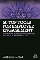 Debbie Mitchell, Mitchell Debbie - 50 Top Tools for Employee Engagement