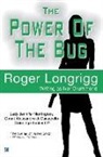 Roger Longrigg - The Power of the Bug: (Writing as Ivor Drummond)