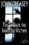 John Creasey - The Case of the Innocent Victims