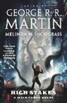 George R. R./ Wild Cards Trust/ Snodgrass Martin, George R. R. Martin, Melinda Snodgrass, Wild Cards Trust, Wild Cards Trust, George R. R. Martin... - High Stakes