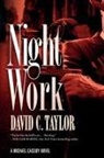 David C Taylor, David C. Taylor - NIGHT WORK POD ORIGINAL