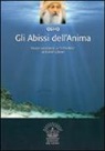 OSHO, D. Belloli - Gli abissi dell'anima. Altri commenti a «Il profeta» di Kahlil Gibran