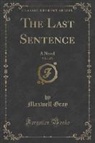 Maxwell Gray - The Last Sentence, Vol. 1 of 3