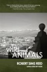 Robert Sims Reid - WILD ANIMALS