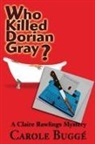 Carole Bugge, Carole Buggé - Who Killed Dorian Gray?