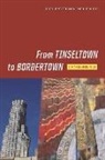 Celestino Deleyto - From Tinseltown to Bordertown