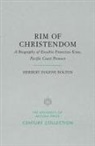 Herbert Eugene Bolton, Herbert Eugene/ Kessell Bolton - Rim of Christendom