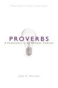 John E. Hartley - Nbbc, Proverbs A Commentary in the Wesleyan Tradition