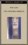 Willa Cather - Una signora perduta