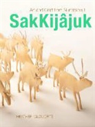 Heather Igloliorte, Heather L. Igloliorte - SakKijajuk