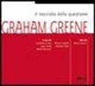 M. Carenzi, Marta Carenzi - Il nocciolo della questione: Graham Greene. Catalogo della mostra (2005)