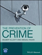 D Elliott, Delber Elliott, Delbert Elliott, Delbert (University of Colorado Boulder Elliott, Delbert Fagan Elliott, Abigail Fagan... - Prevention of Crime