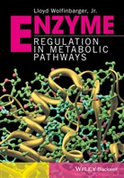 Lloyd Wolfinbarger, L Wolfinbarger Jr - Enzyme Regulation in Metabolic Pathways
