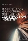 DH Kondev, Dimitar Kondev, Dimitar H. Kondev - Multi Party and Multi Contract Arbitration in the Construction Industr