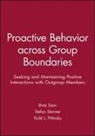 Todd L Pittinsky, Todd L. Pittinsky, Pittinsky Todd L., B Siem, Birte Siem, Birte Sturmer Siem... - Proactive Behavior Across Group Boundaries