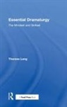 Theresa Lang, Lang Theresa - Essential Dramaturgy