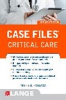 Terrence Liu, Terrence H. Liu, Liu Terrence, Manuel Suarez, Suarez Manuel, Eugene Toy... - Case Files Critical Care, Second Edition