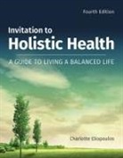 CHARLOTTE ELIOPOULOS - Invitation to Holistic Health