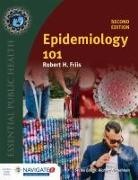 Robert H Friis, Robert H. Friis - Epidemiology 101
