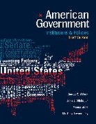 Meena Bose, Meena (Hofstra University) Bose, John Dilulio, Matthew Levendusky, Matthew (University of Pennsylvania) Levendusky, James Wilson... - American Government
