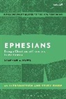 Stephen Fowl, Stephen E Fowl, Stephen E. Fowl, Stephen E. (Loyola University Maryland Fowl, Benny Liew - Ephesians: An Introduction and Study Guide