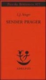 Israel J. Singer, Israel Joshua Singer - Sender Prager