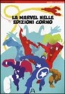Danilo Chiomento - La Marvel nelle edizioni Corno