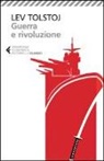 Lev Tolstoj, R. Coaloa - Guerra e rivoluzione