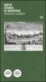 Franco Gabici - Breve storia di Ravenna
