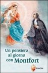 Louis-Marie Grignion de Montfort, Louis-Marie (santo) Grignion de Montfort, Luigi Grignon de Montfort - Un pensiero al giorno con Montfort
