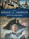 William Vance - Rotta su Gibilterra. Bruce J. Hawker