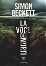 Simon Beckett - La voce dei morti