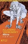 Alejandro Jodorowsky - Albina o il popolo dei cani
