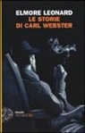 Elmore Leonard - Le storie di Carl Webster