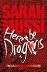 Sarah Mussi - Here be Dragons