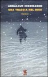 Arnaldur Indriðason - Una traccia nel buio