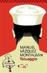 Manuel Vázquez Montalbán - Tatuaggio