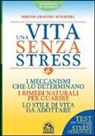 Simone Grazioli Schagerl - Una vita senza stress