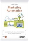 Alessio Semoli - Marketing automation. Guida completa per automatizzare il tuo business online