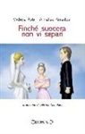 Annalisa Amadesi, Michela Foti - Finché suocera non vi separi