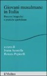I. Acocella, R. Pepicelli - Giovani musulmane in Italia. Percorsi biografici e pratiche quotidiane